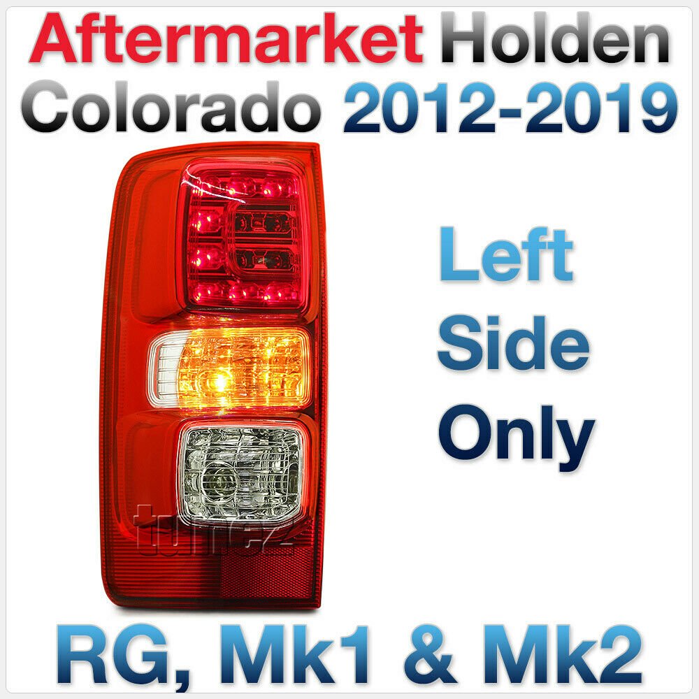 LEFT LED Tail Rear Lamp Light For Holden Colorado RG 2012-2019 LTZ LS Z71 LT